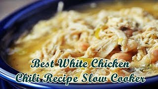 Best White Chicken Chili Recipe Slow Cooker [upl. by Wager258]