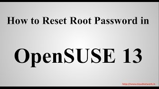 How to Reset Root Password in OpenSUSE 131 [upl. by Ruffi]