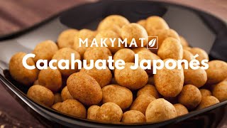 Cacahuate Japonés Makymat [upl. by Delinda]