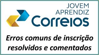 Jovem Aprendiz Correios 2018 e os erros de inscrição jpg [upl. by Patric]