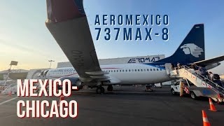 Aeromexico 737 Max8 MexicoChicago [upl. by Aphrodite]