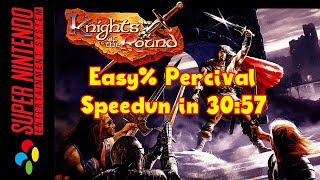 Knights Of The Round  Percival Easy Speedrun in 30m57s [upl. by Obla748]