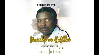 MRISHO MPOTO MAISHA NI HADITHI  Official Audio [upl. by Purcell282]