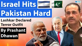 Israel Hits Pakistan Hard for India  Lashkar Declared Terror Outfit  Should India help Israel too [upl. by Korfonta633]