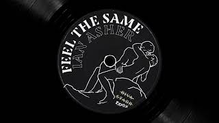 Ian Asher  Feel The Same Riva Starr Remix Official Audio [upl. by Terle]