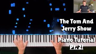 The Tom And Jerry Show  Hiromi Uehara  PIANO TUTORIAL  Part 2  Blakes Juke Box [upl. by Atekehs]