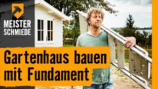 Gartenhaus bauen mit Fundament  HORNBACH Meisterschmiede [upl. by Anedal519]