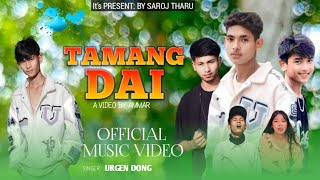 URGEN DONG TAMANG DAI Ft Rajesh Tharu amp smriti Chy l cover song l A VIDEO BY AMMAR THARU [upl. by Ginder]