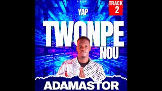 Track 2  Yap twonpe nou Adamastor  EP KÒVE [upl. by Ha]