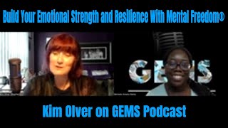 Create Your Strength amp Resilience Before You Need It with Kim Olver [upl. by Hilario]