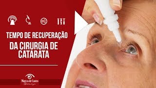 Quanto tempo é a recuperação da cirurgia de catarata  Dr Marcos de Castro Oftalmologia [upl. by Irt]