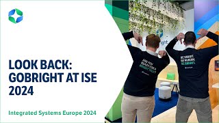 GoBright at IntegratedSystemsEurope 2024  the After Movie [upl. by Anrev]