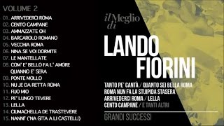 Lando Fiorini  Il Meglio di Lando Fiorini Vol 2  Il meglio della musica Italiana [upl. by Screens479]