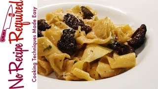 Pappardelle Pasta with Morel Mushrooms  NoRecipeRequiredcom [upl. by Jehoash]