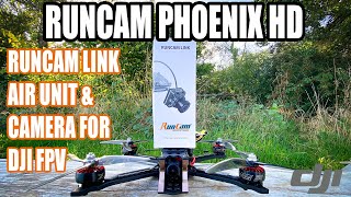 RUNCAM PHOENIX HD amp RUNCAM LINK FOR DJI FPV  OVERVIEW amp REVIEW [upl. by Tiersten774]