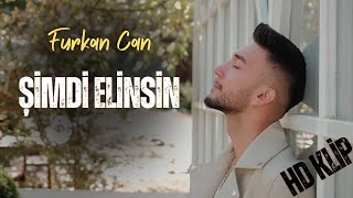 Furkan Can  Şimdi Elinsin HD Klip [upl. by Anoblav]