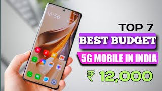 Top 7 best budget 5G mobile under 12000 with 120Hz8GB256GB 7 best new 5g mobile under 12000 [upl. by Junna224]