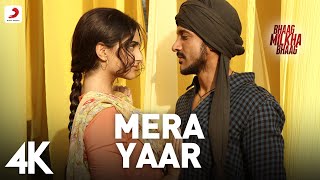 Mera Yaar 4K Full Video  Bhaag Milkha BhaagFarhan Akhtar Sonam KapoorJaved Bashir [upl. by Dranoel]