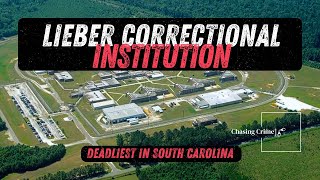 Lieber Correctional Unmasked South Carolinas Most Violent Prison [upl. by Friedly]