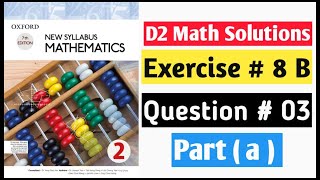 Exercise 8b Question no 3 a Oxford Maths New Syllabus D2  Book 2 Mathematics Oxford New Syllabus [upl. by Anerahs]