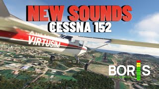 NEW SOUNDS CESSNA152  Boris Audio Works  MSFS220 [upl. by Charlotta542]