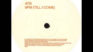 ATB  9PM Till I Come Sequential One 1999 Remix [upl. by Gerry337]