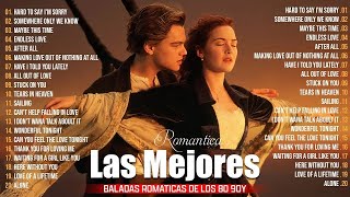 Romantica Viejitas En Ingles De Los 80 y 90  Las Mejores Baladas En Ingles De Los 80s [upl. by Glynn]