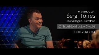 SERGI TORRES  quotEl juego de las anomalíasquot  Barcelona Teatro Regina  Septiembre 2014 [upl. by Ikceb]