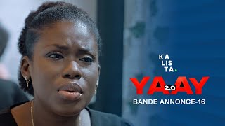 BANDE ANNONCE ÉPISODE 16 YAAY 20 SAISON 2 [upl. by Gold]