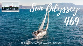 Seafarer Training Sun Odyssey 469 Walkthrough [upl. by Tanitansy760]