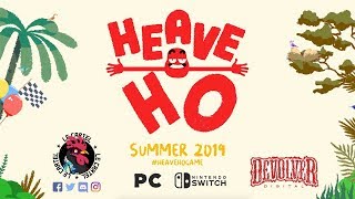 Heave Ho  Reveal Trailer [upl. by Antoinette]