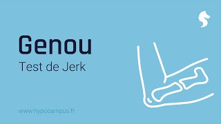 Genou  Test de Jerk [upl. by Kelam433]