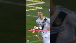 Top 10 Scorpion Kick Goals Ever ⚽🦂 PART 1 [upl. by Westley]