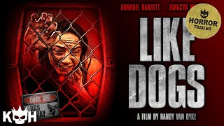 Like Dogs  Trailer [upl. by Caputto]