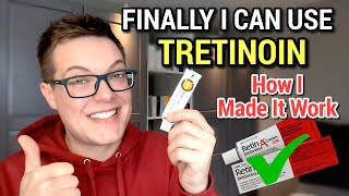 I FINALLY BEAT TRETINOIN  Perfect Anti Aging  How To Use Tretinoin [upl. by Owain]