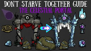 Dont Starve Together Guide The Celestial Portal [upl. by Boland]