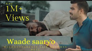 WAADE SAARYO  OFFICIAL KASHMIRI SAD SONG  SAQIB BEIGH  ADIL LONE  2021 saqibbeigh [upl. by Nylirrehs]