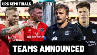 MUNSTER vs GLASGOW  TEAMS ANNOUNCED  URC SEMI FINAL [upl. by Dan]