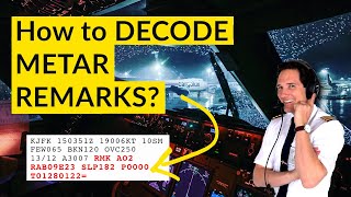 How to DECODE METAR REMARKS part 2 METAR series  Explained by CAPTAIN JOE [upl. by Emeline]