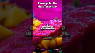 Pineapple The Meat Tenderizer pineapple marinade natural meat tenderizers [upl. by Harli469]