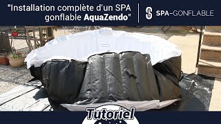 Tutoriel d’installation d’un spa gonflable 6 places  AquaZendo [upl. by Nitsug]