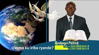 Uvoma ku iriba ryande by Rushenyi Patrick [upl. by Ignaz]