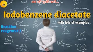 Iodobenzene diacetate Reaction reagents2 Chemistry Junction [upl. by Estey884]