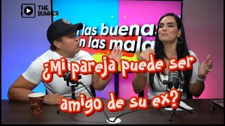 ¿MI PAREJA PUEDE SER AMIGO DE SU EX enlasbuenasyenlasmalas [upl. by Cartwright821]