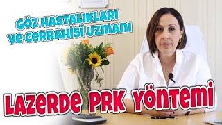 LAZERDE PRK YÖNTEMİ [upl. by Maurreen]