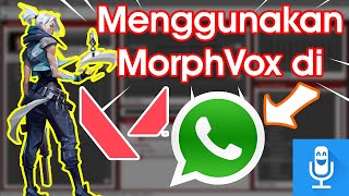 Cara Menggunakan Voice Changer Di Whatsapp Games Dan Lain  lain  MorphVOX Pro [upl. by Araht]