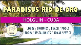 Paradisus Rio de Oro Holguin  Lobby pool beach restaurants and Royal service area [upl. by Aihseyk]