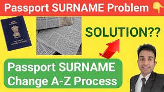 Passport surname problem Solution🔥 Passport Surname change process by Gazette Notification AZ [upl. by Socin]