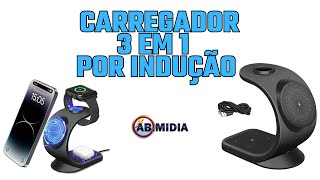 Carregador 3 em 1 por Indução Carregamento Iphone IOS Android Smartwatch Wireless 15W Mesa [upl. by Manuel]