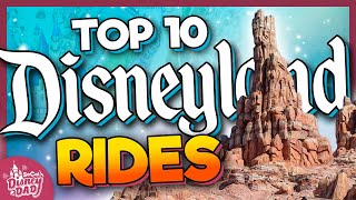 Top 10 BEST Disneyland Rides in 2024 [upl. by Eimat]